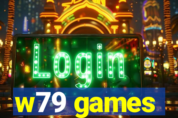 w79 games